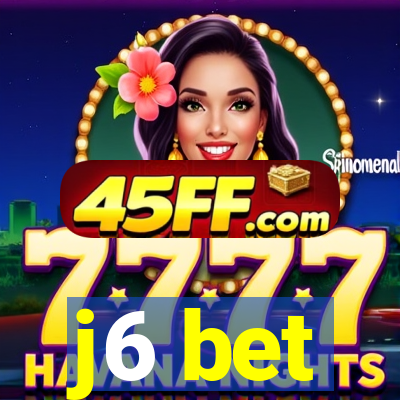 j6 bet